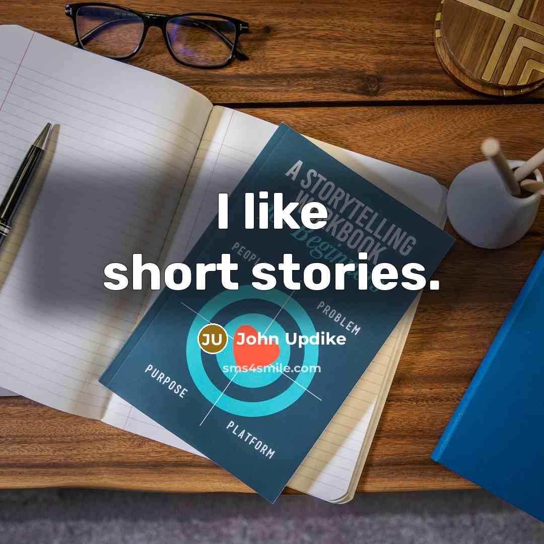 “I like short stories.…” quote by John Updike