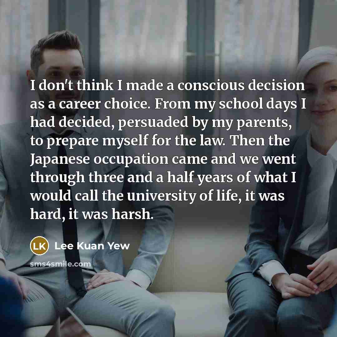“I don't think I made a conscious decision as a…” quote by Lee Kuan Yew