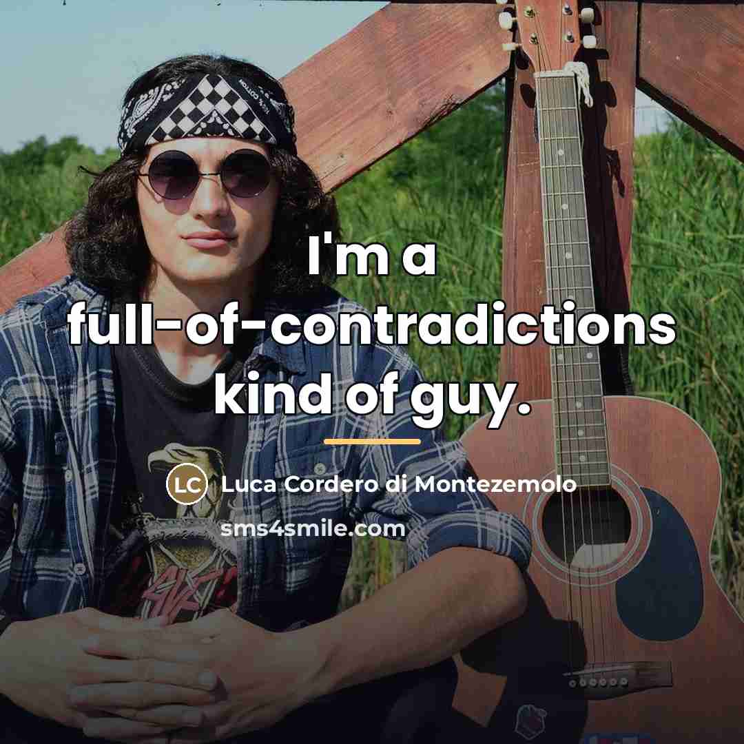 “I'm a full-of-contradictions kind of guy.…” quote by Luca Cordero di Montezemolo
