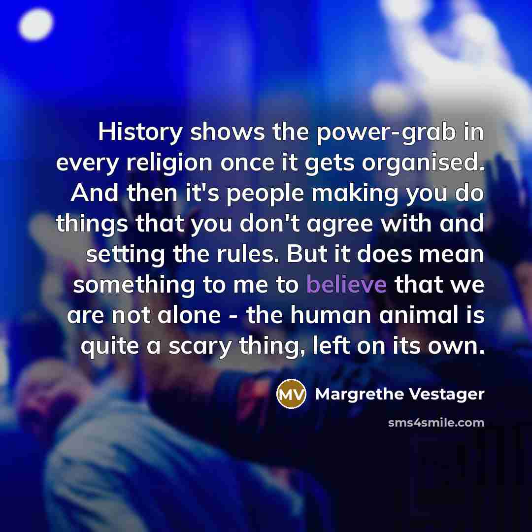“History shows the power-grab in every religion once it gets…” quote by Margrethe Vestager