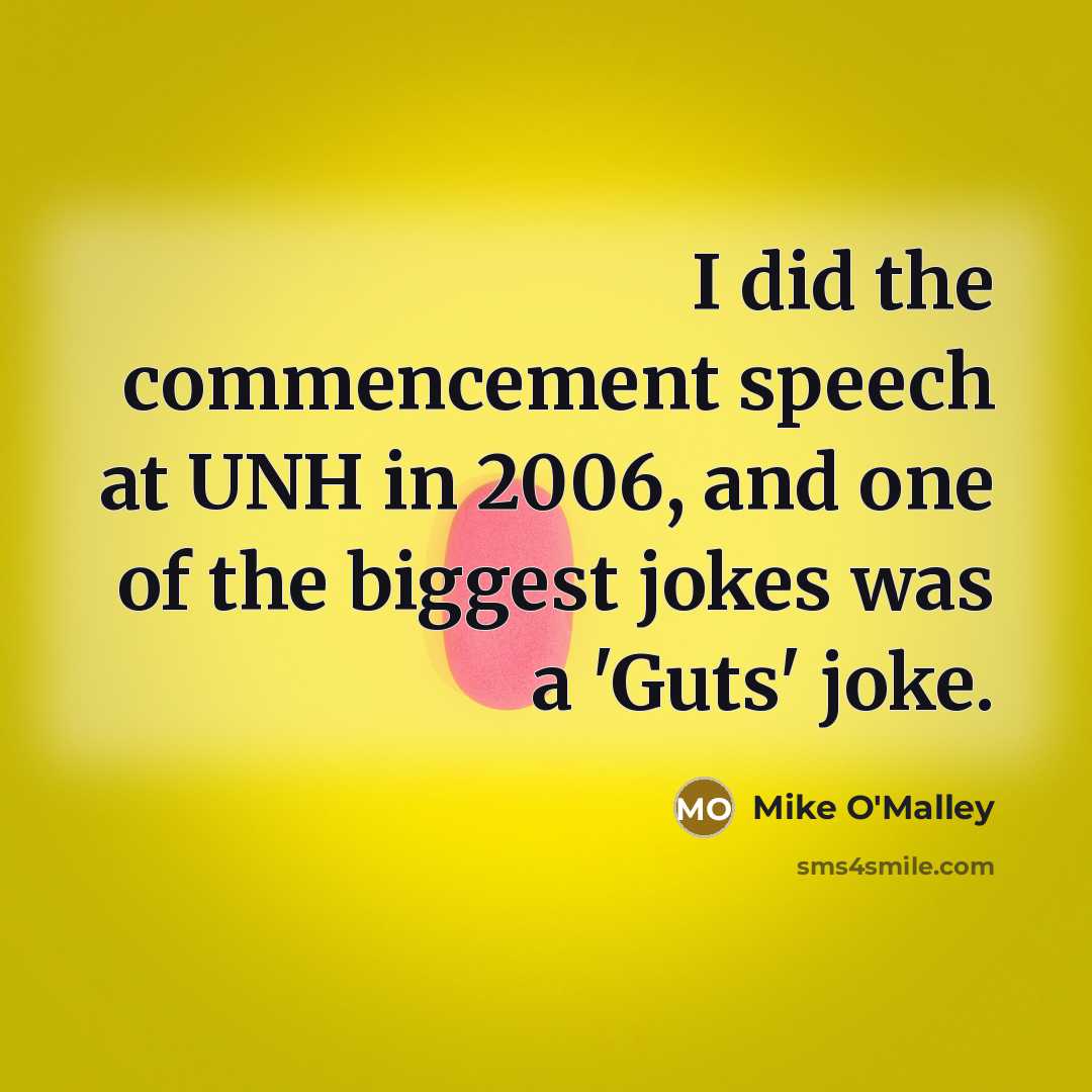 “I did the commencement speech at UNH in 2006, and…” quote by Mike O'Malley