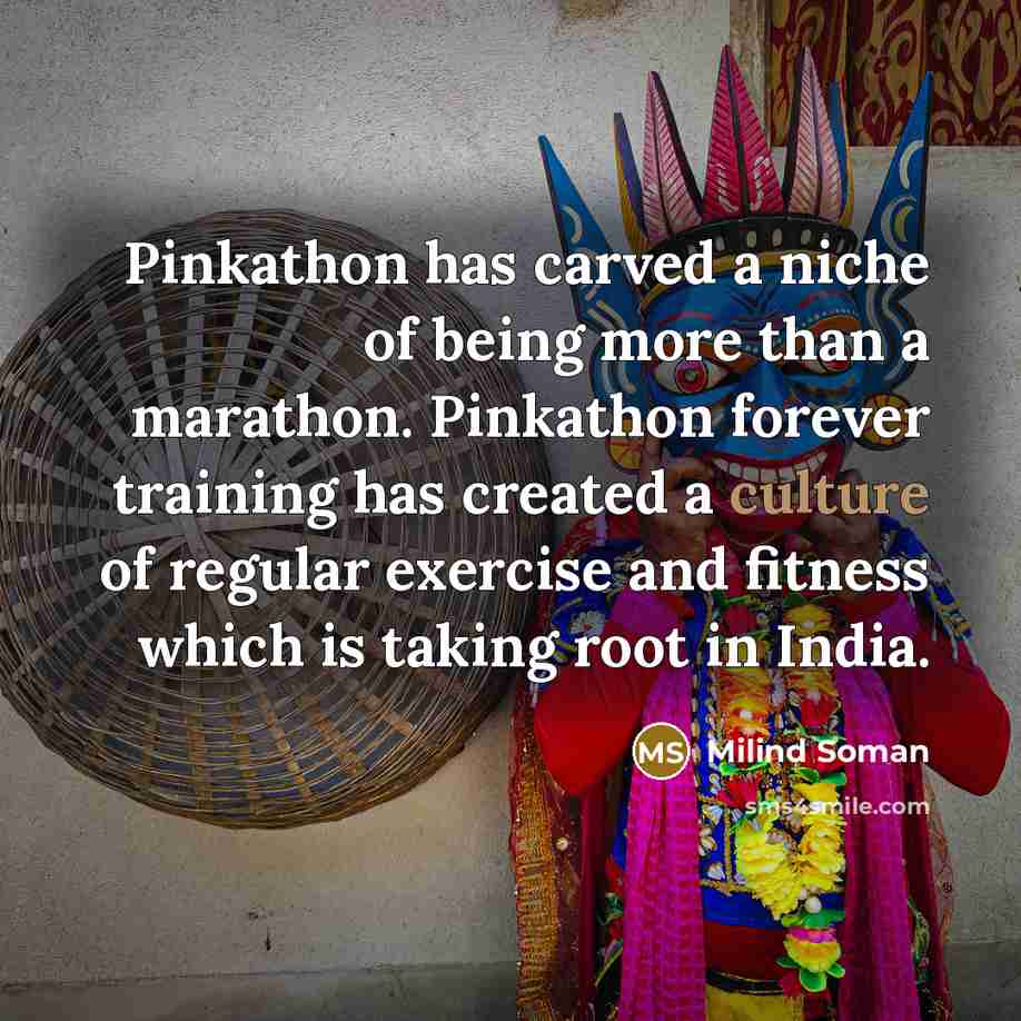 “Pinkathon has carved a niche of being more than a…” quote by Milind Soman