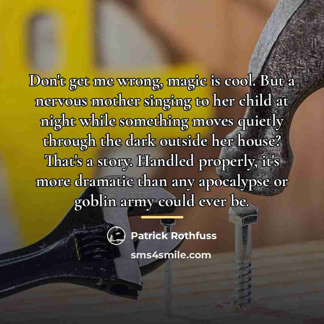 “Don't get me wrong, magic is cool. But a nervous…” quote by Patrick Rothfuss