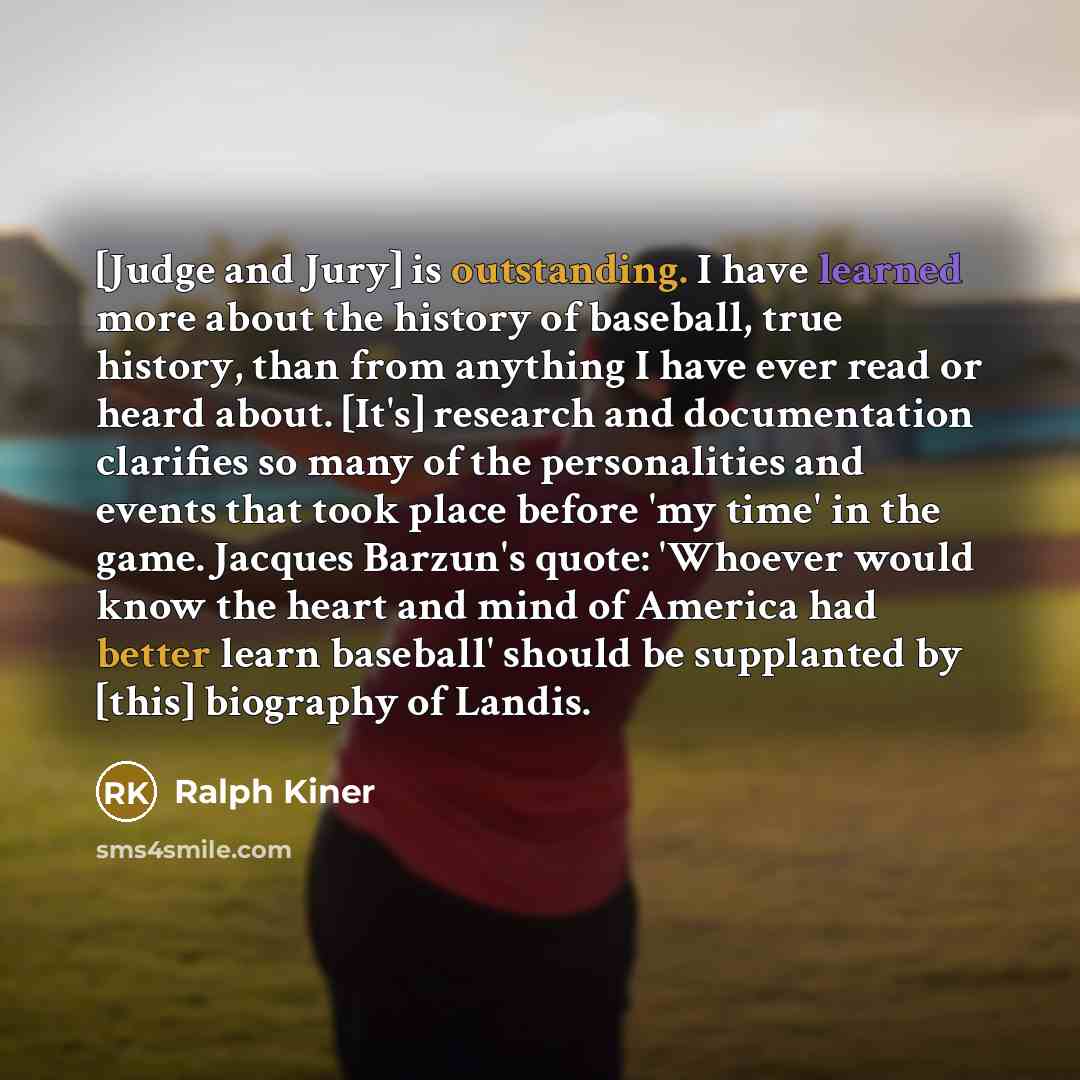 “[Judge and Jury] is outstanding. I have learned more about…” quote by Ralph Kiner