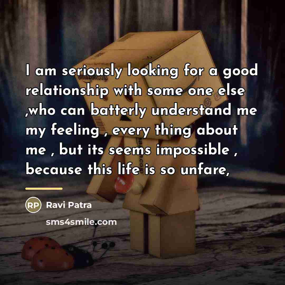 “I am seriously looking for a good relationship with some…” quote by Ravi Patra