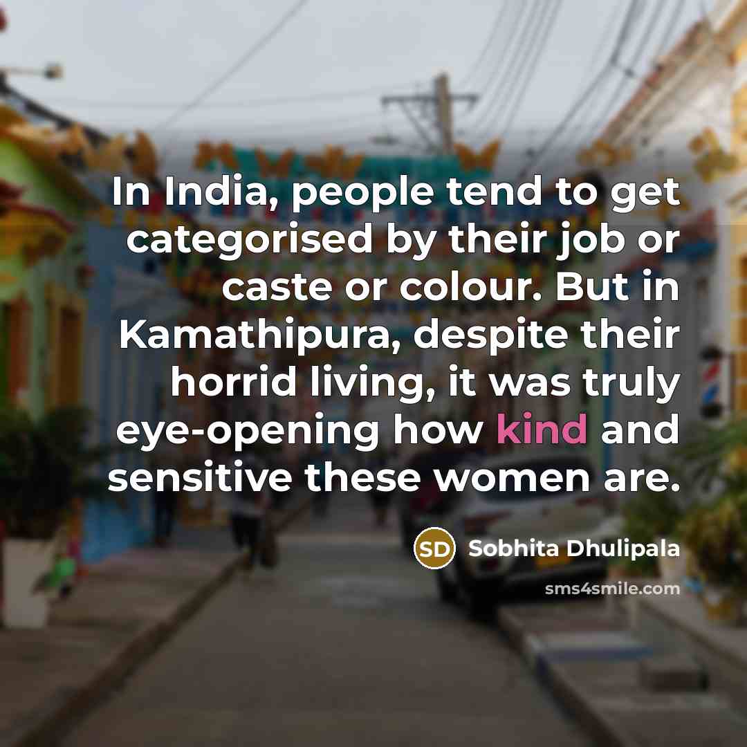 “In India, people tend to get categorised by their job…” quote by Sobhita Dhulipala