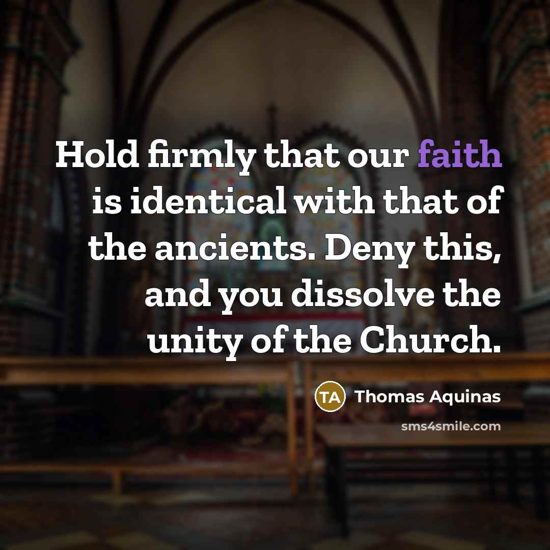 “Hold firmly that our faith is identical with that of…” quote by Thomas Aquinas