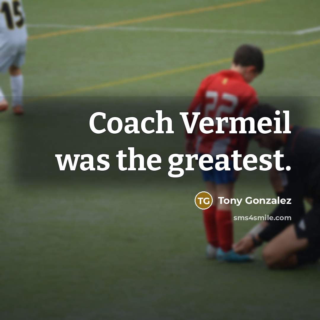 “Coach Vermeil was the greatest.…” quote by Tony Gonzalez
