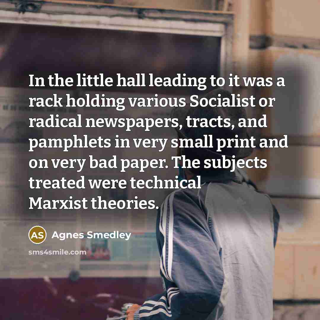 “In the little hall leading to it was a rack…” quote by Agnes Smedley