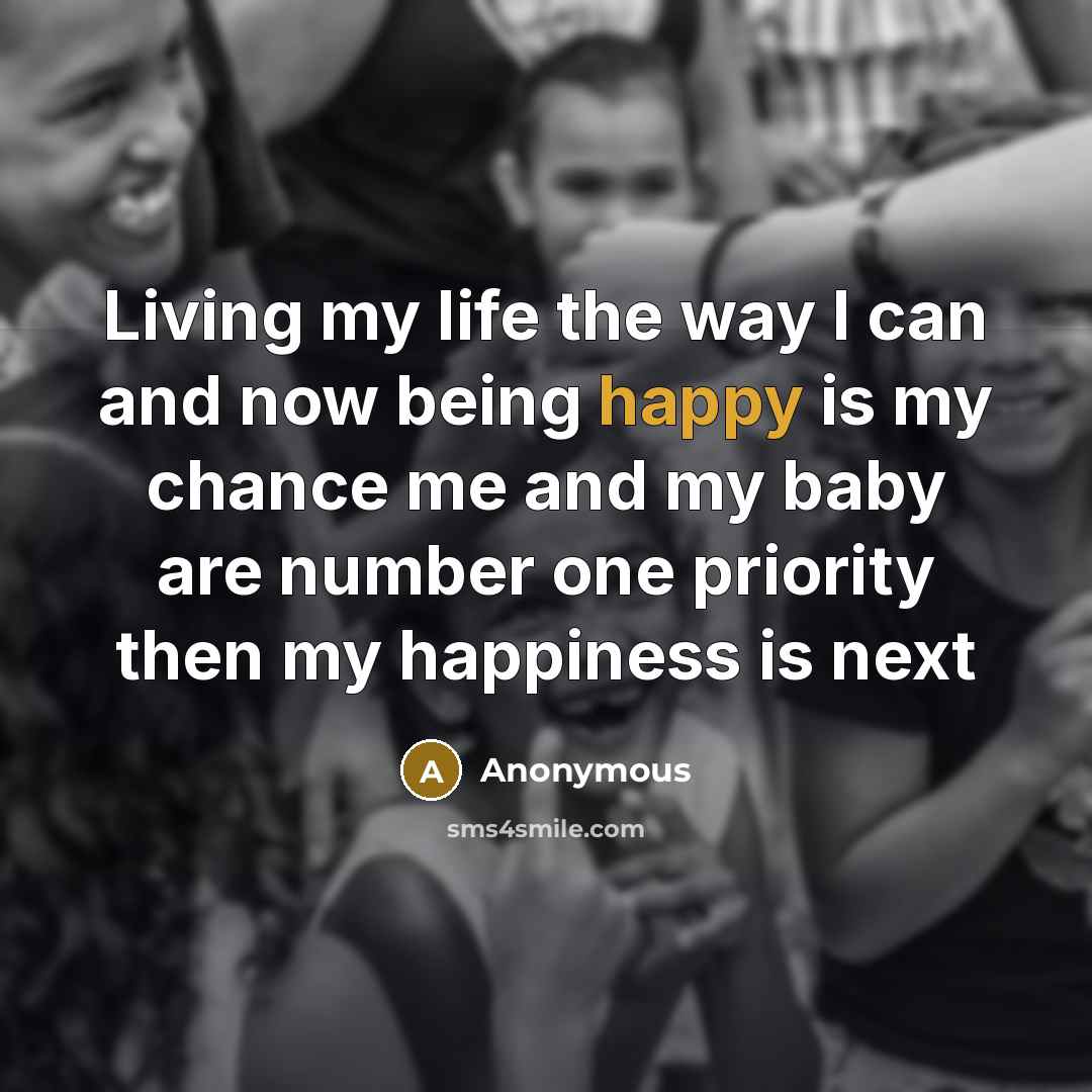 “Living my life the way I can and now being…” quote by Anonymous