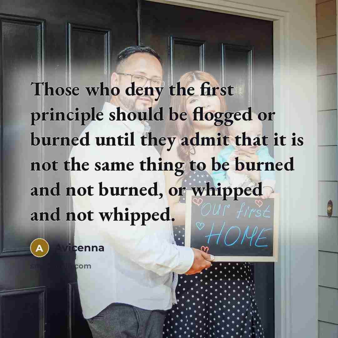 “Those who deny the first principle should be flogged or…” quote by Avicenna