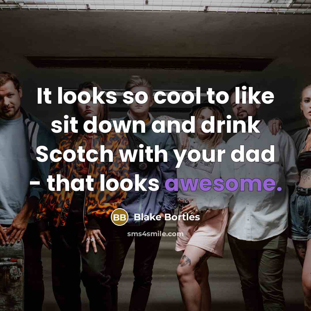 “It looks so cool to like sit down and drink…” quote by Blake Bortles