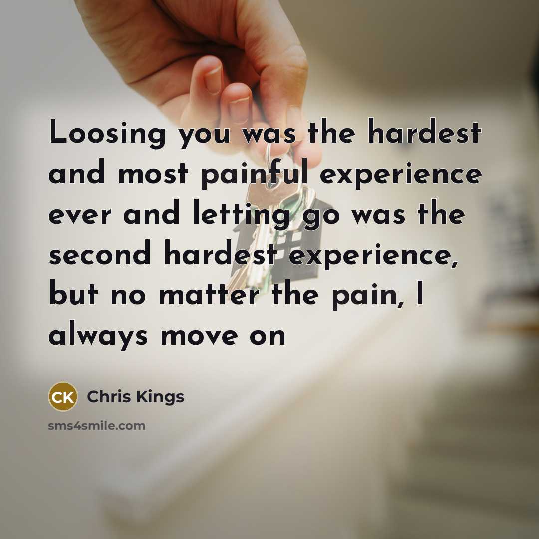 “Loosing you was the hardest and most painful experience ever…” quote by Chris Kings