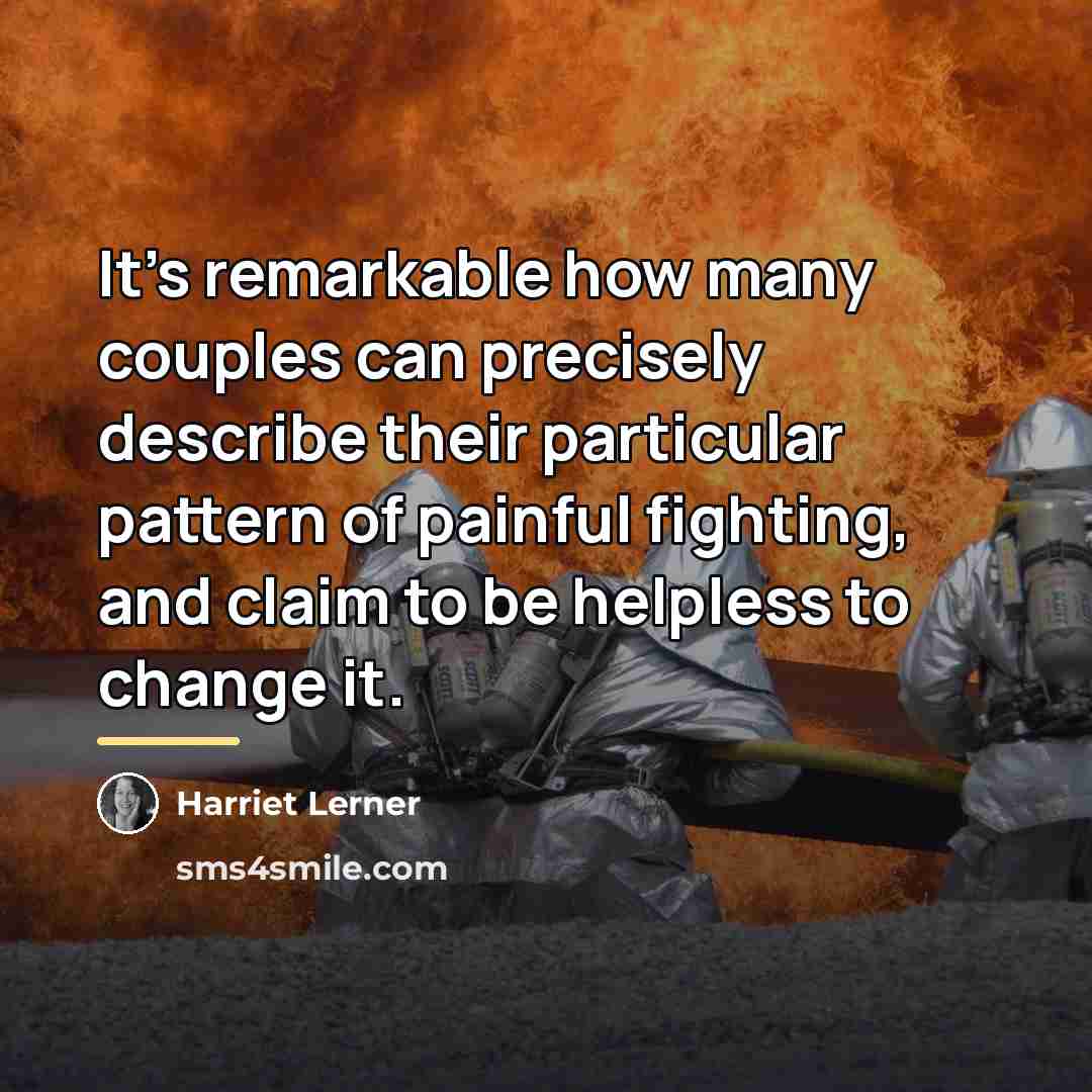 “It's remarkable how many couples can precisely describe their particular…” quote by Harriet Lerner