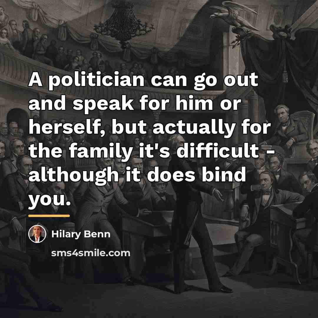“A politician can go out and speak for him or…” quote by Hilary Benn