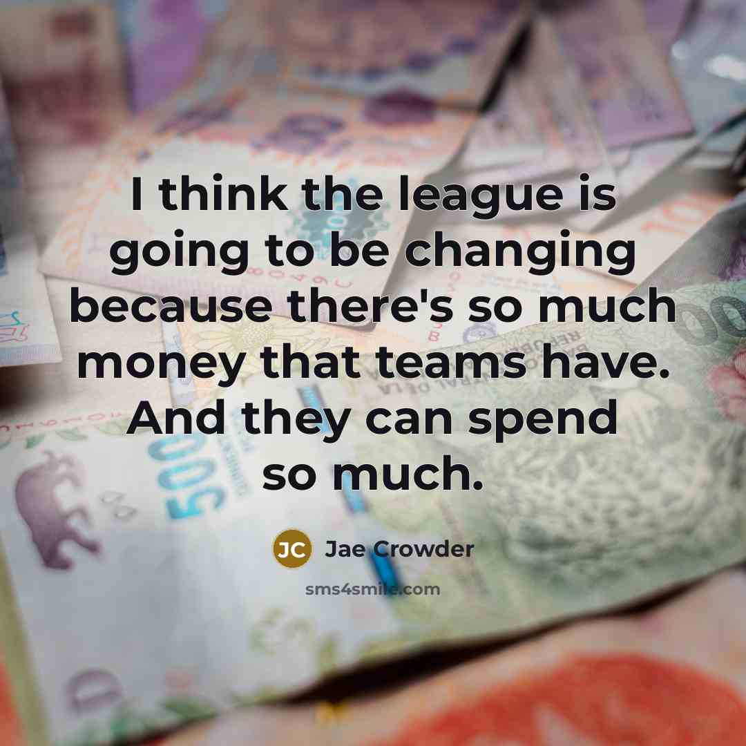 “I think the league is going to be changing because…” quote by Jae Crowder