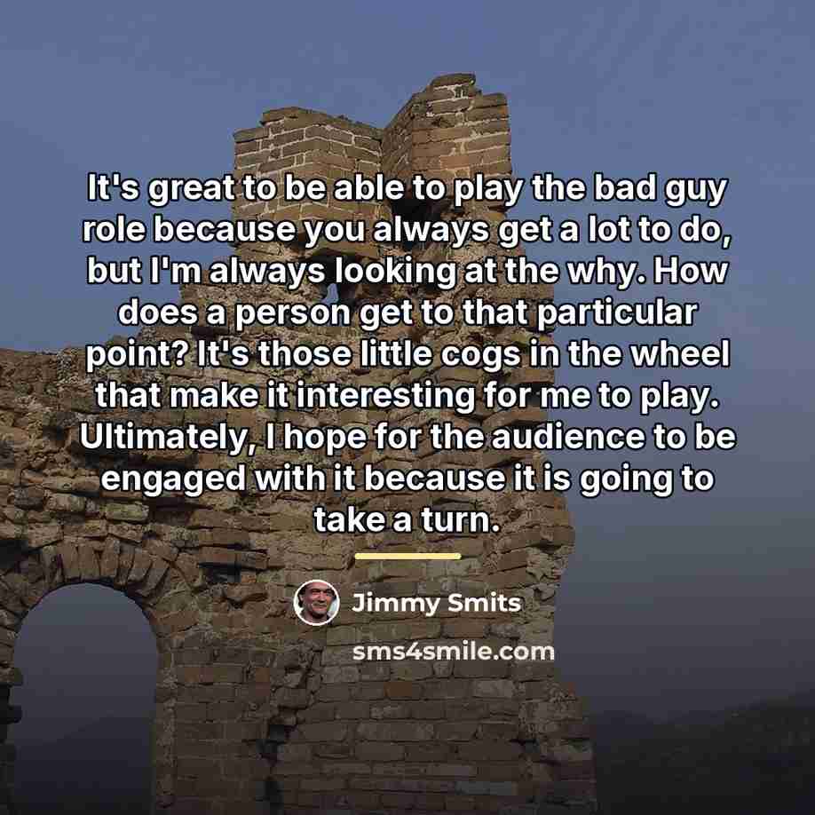 “It's great to be able to play the bad guy…” quote by Jimmy Smits