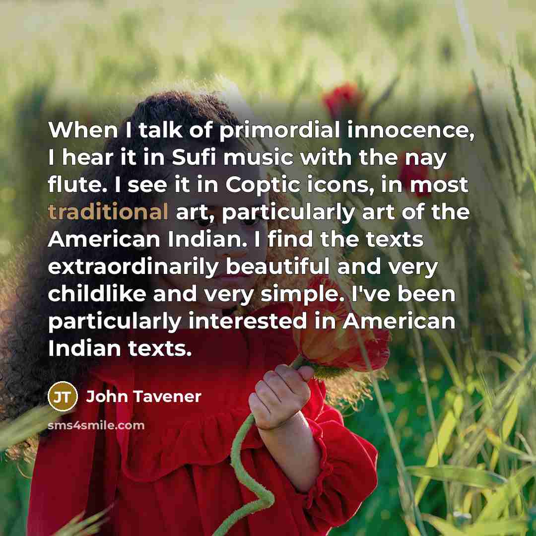 “When I talk of primordial innocence, I hear it in…” quote by John Tavener