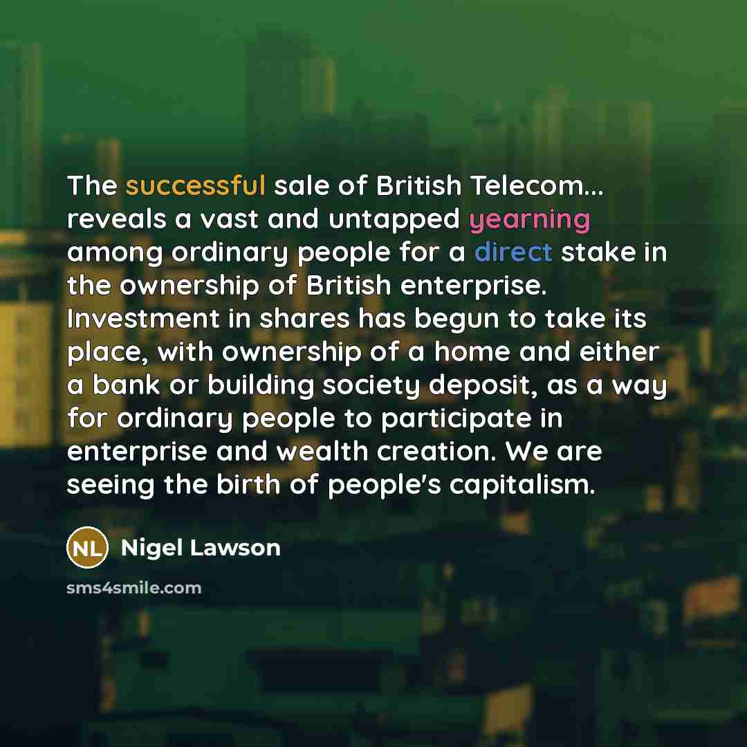 “The successful sale of British Telecom... reveals a vast and…” quote by Nigel Lawson
