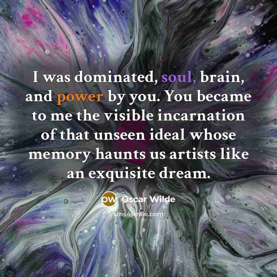 “I was dominated, soul, brain, and power by you. You…” quote by Oscar Wilde