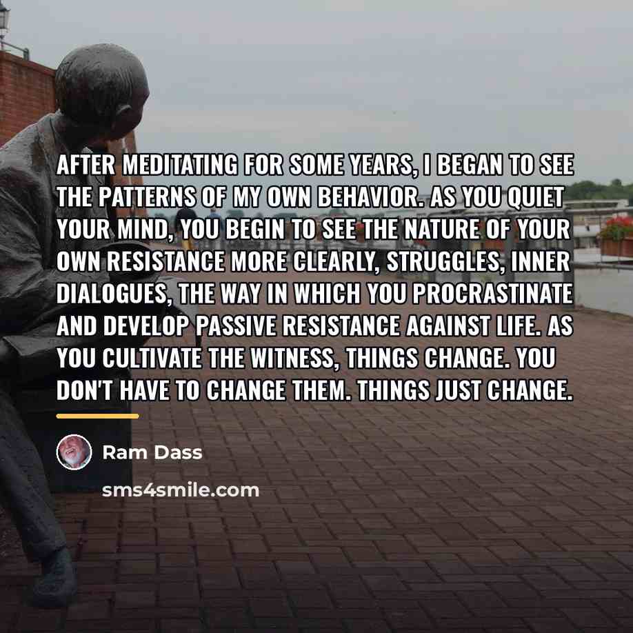 “After meditating for some years, I began to see the…” quote by Ram Dass