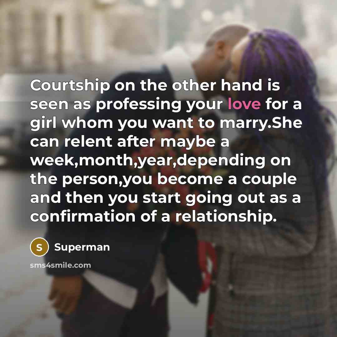 “Courtship on the other hand is seen as professing your…” quote by Superman