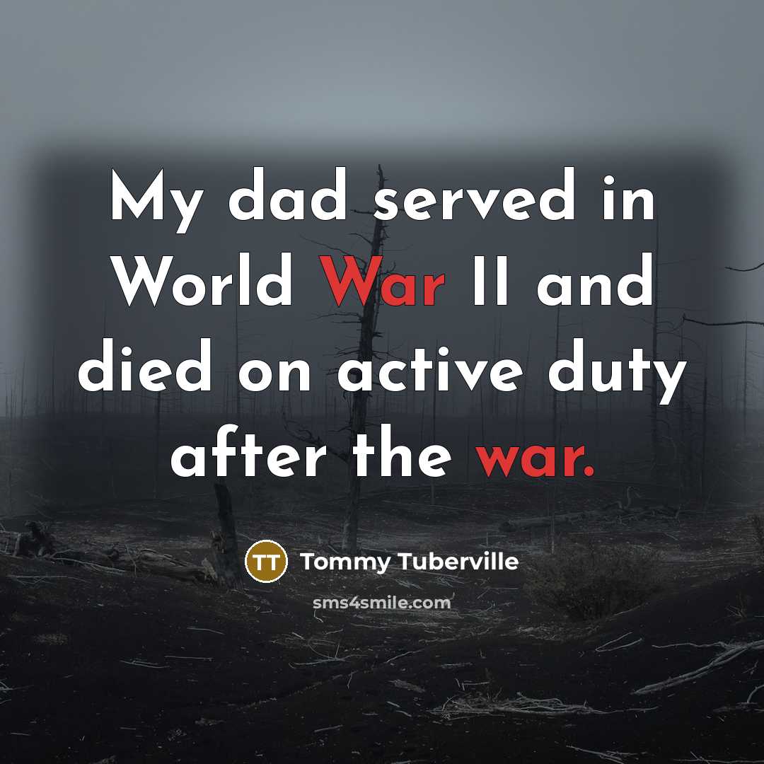“My dad served in World War II and died on…” quote by Tommy Tuberville