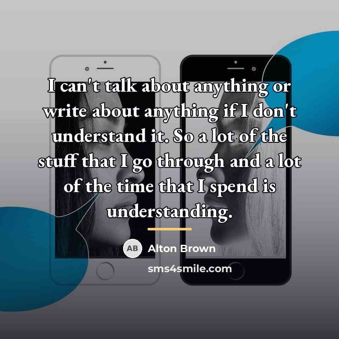 “I can't talk about anything or write about anything if…” quote by Alton Brown