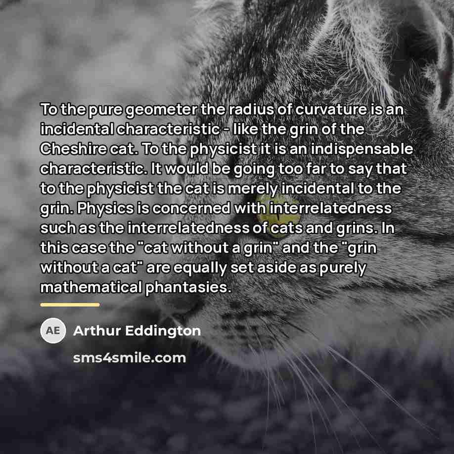 “To the pure geometer the radius of curvature is an…” quote by Arthur Eddington