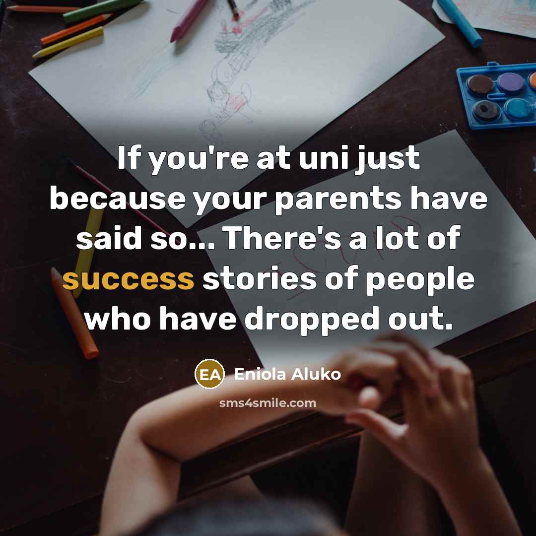 “If you're at uni just because your parents have said…” quote by Eniola Aluko
