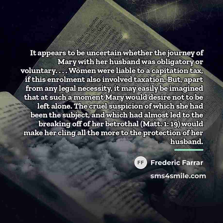 “It appears to be uncertain whether the journey of Mary…” quote by Frederic Farrar