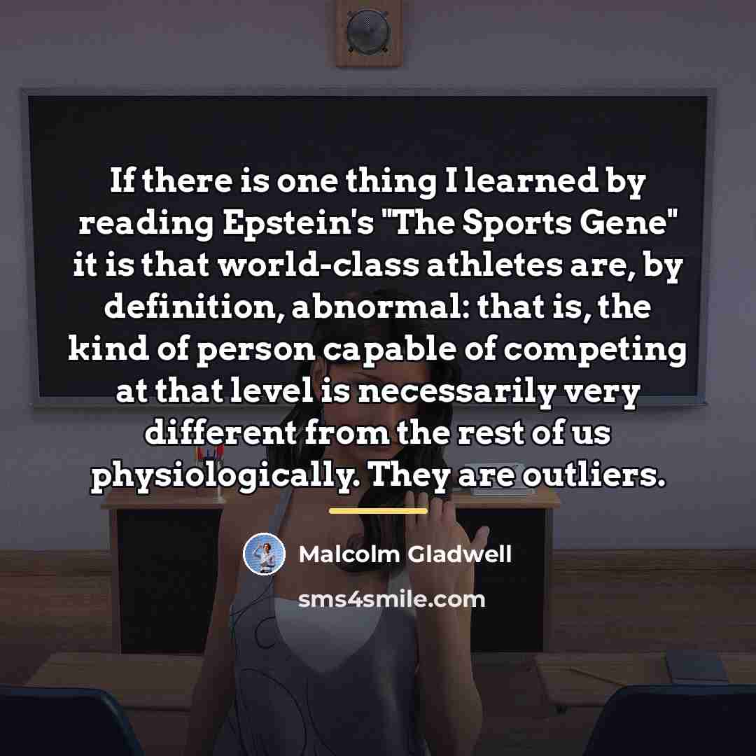 “If there is one thing I learned by reading Epstein's…” quote by Malcolm Gladwell