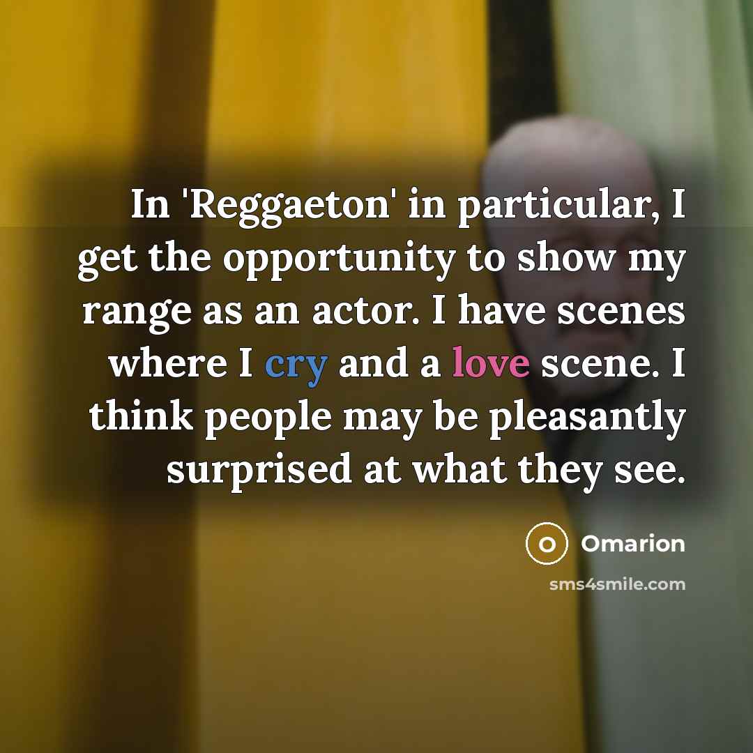 “In 'Reggaeton' in particular, I get the opportunity to show…” quote by Omarion
