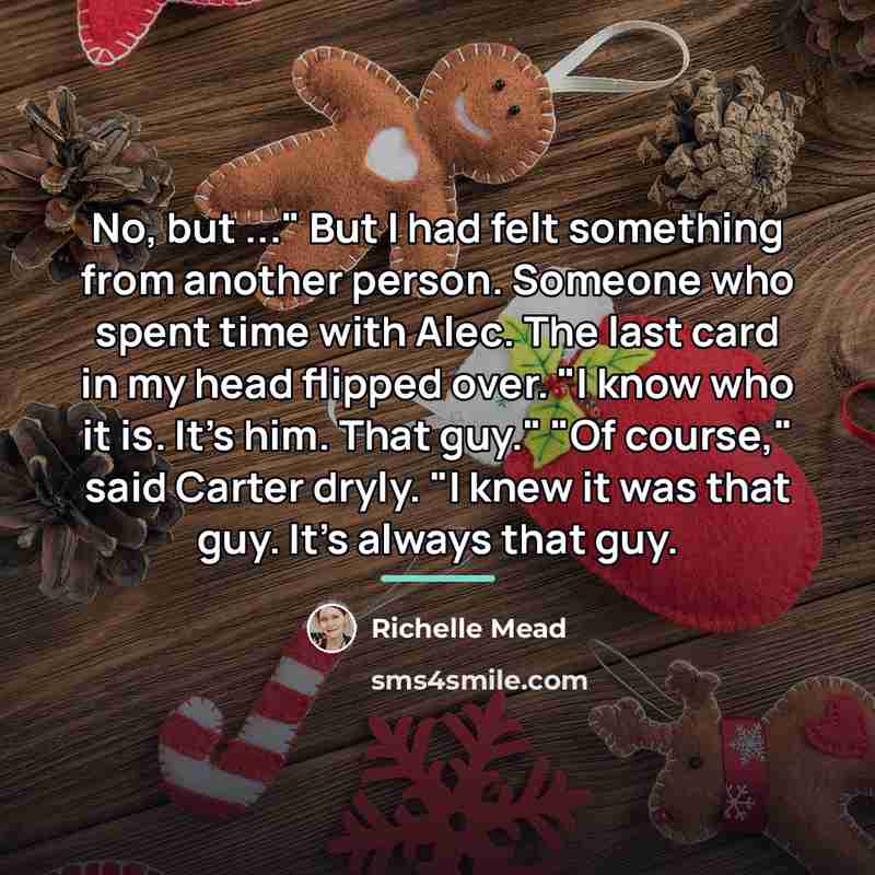 “No, but ..." But I had felt something from another…” quote by Richelle Mead