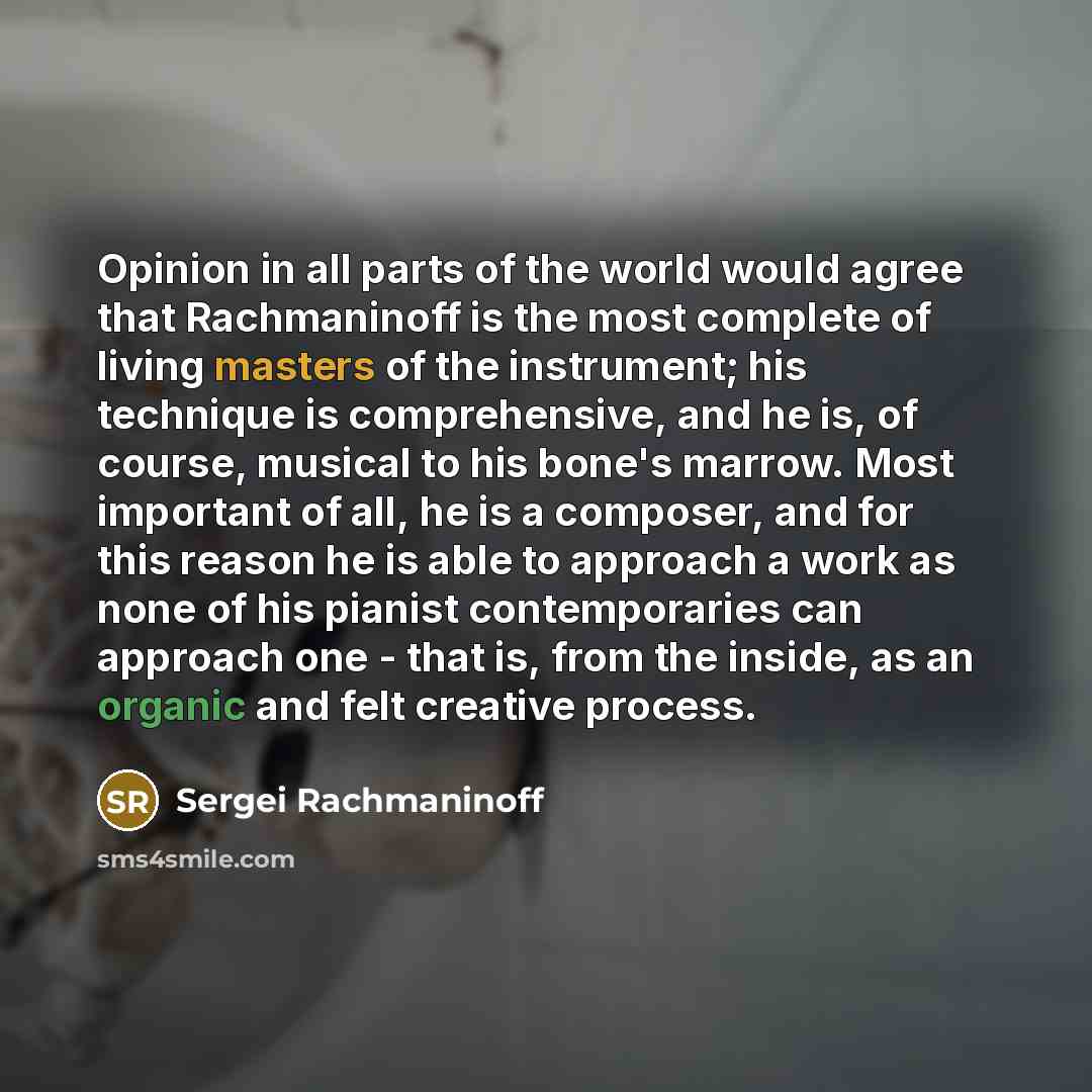 “Opinion in all parts of the world would agree that…” quote by Sergei Rachmaninoff
