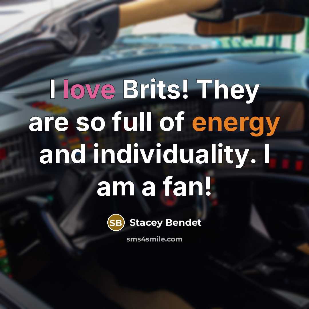 “I love Brits! They are so full of energy and…” quote by Stacey Bendet