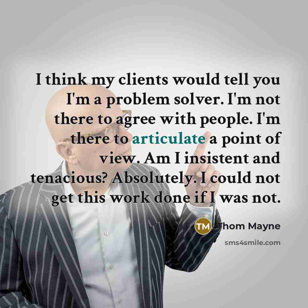 “I think my clients would tell you I'm a problem…” quote by Thom Mayne