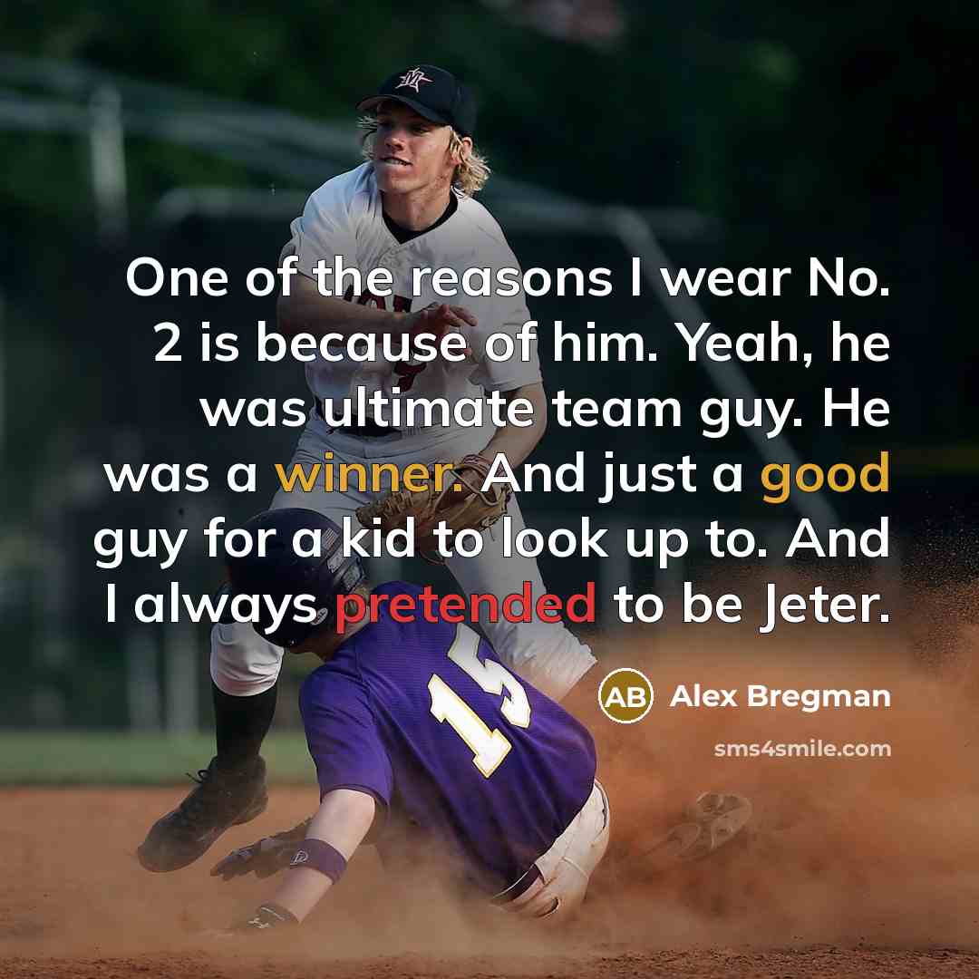“One of the reasons I wear No. 2 is because…” quote by Alex Bregman
