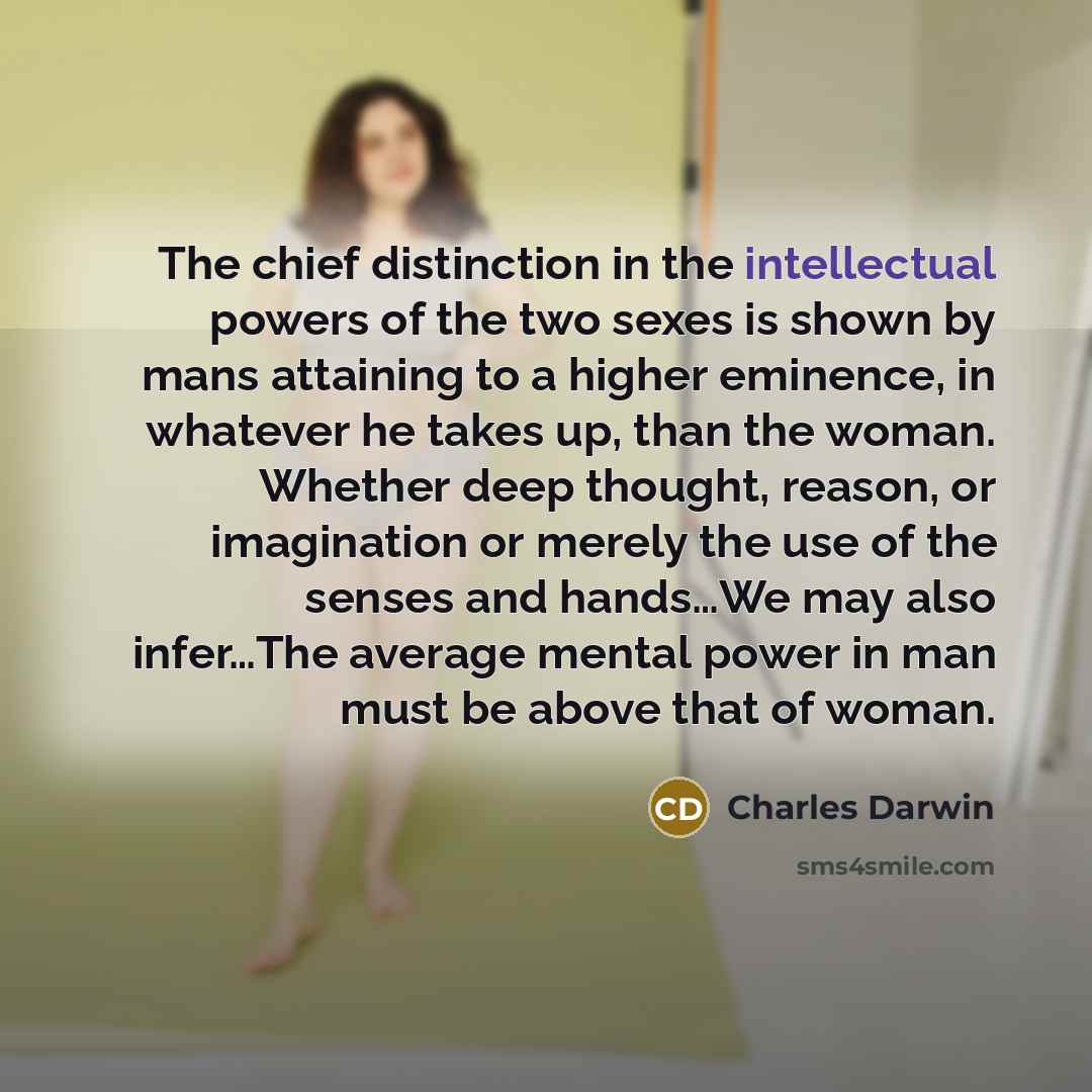 “The chief distinction in the intellectual powers of the two…” quote by Charles Darwin