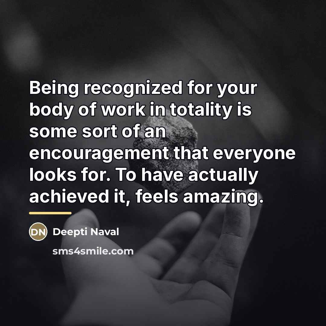 “Being recognized for your body of work in totality is…” quote by Deepti Naval