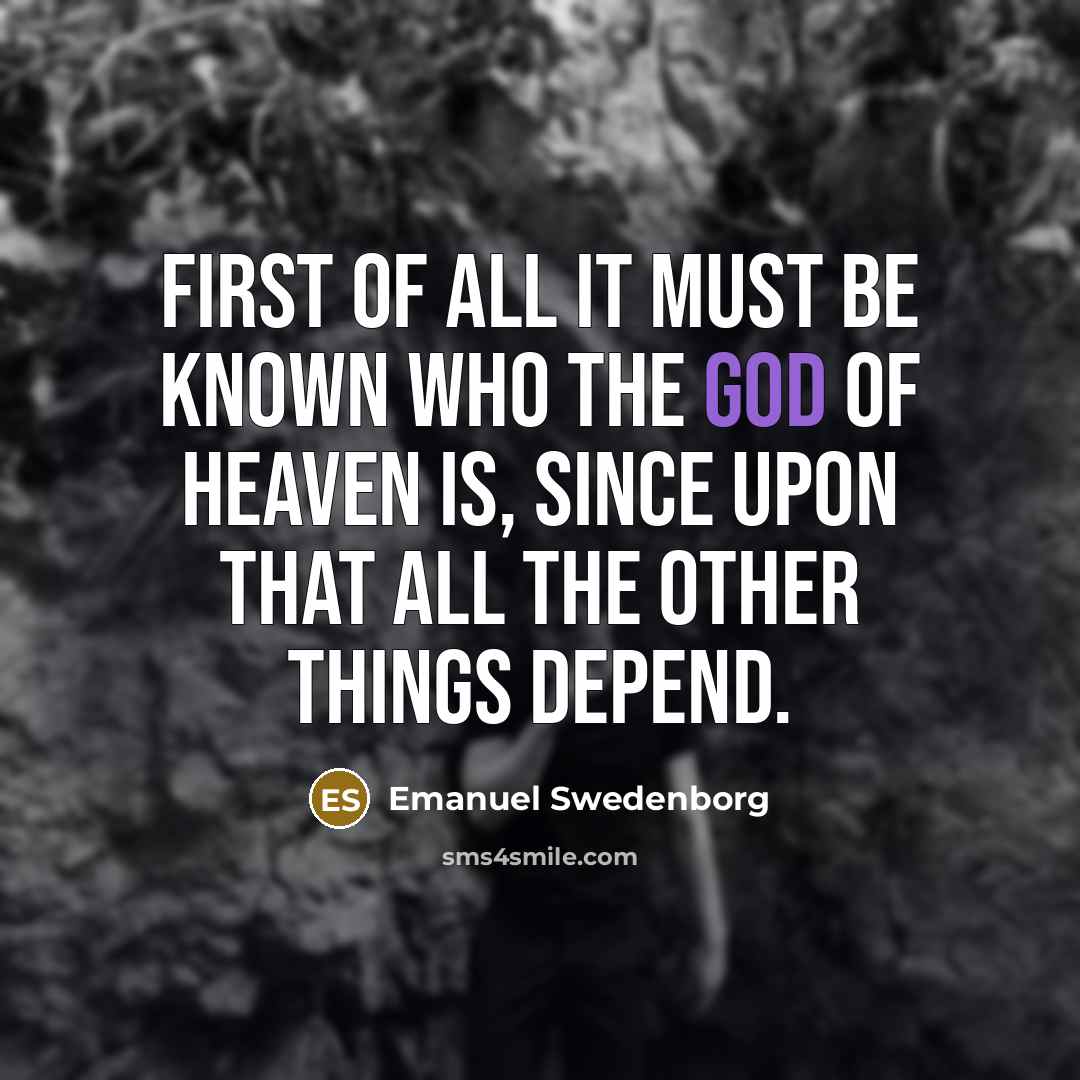 “First of all it must be known who the God…” quote by Emanuel Swedenborg