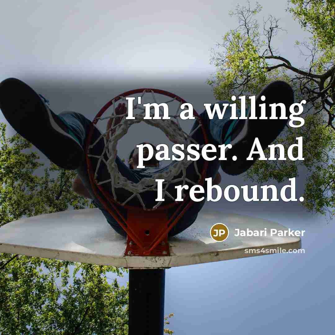 “I'm a willing passer. And I rebound.…” quote by Jabari Parker