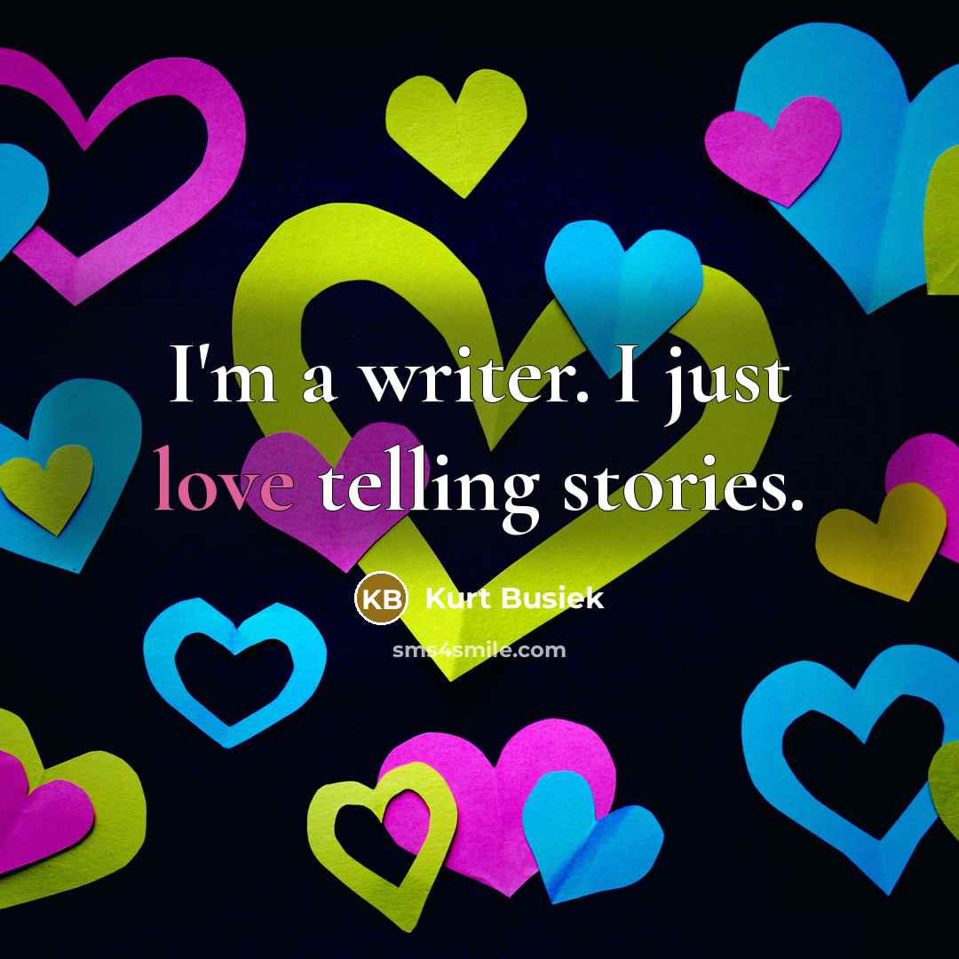 “I'm a writer. I just love telling stories.…” quote by Kurt Busiek