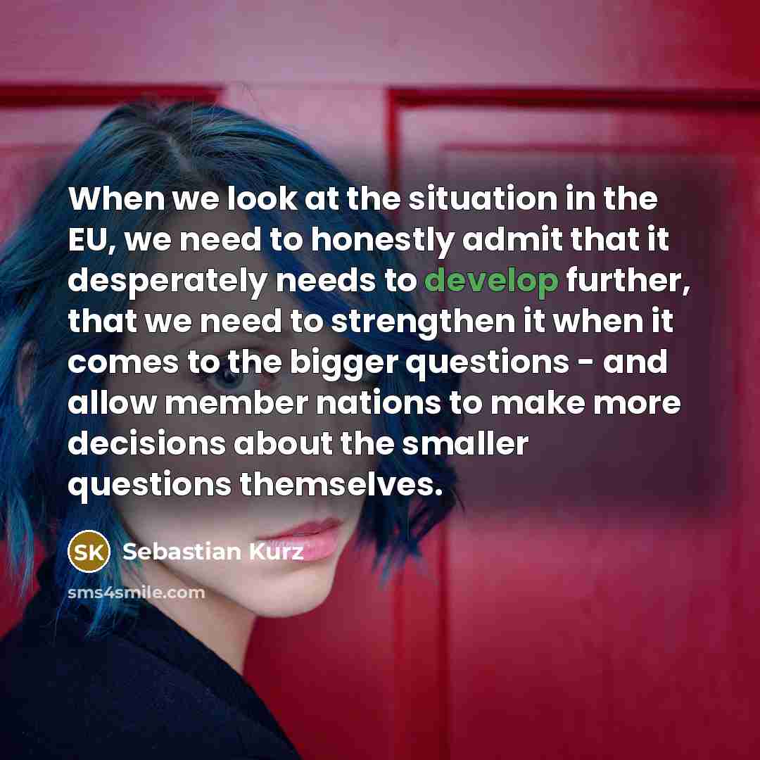 “When we look at the situation in the EU, we…” quote by Sebastian Kurz