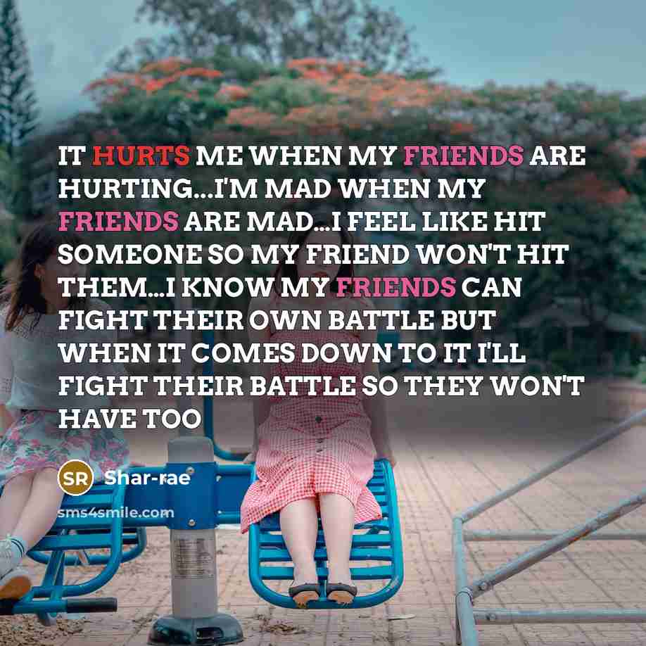 “IT HURTS ME WHEN MY FRIENDS ARE HURTING...I'M MAD WHEN…” quote by Shar-rae
