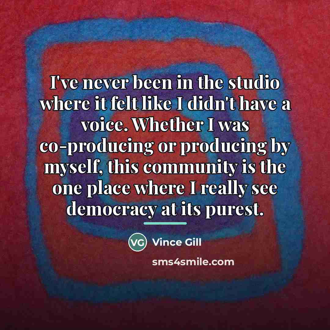 “I've never been in the studio where it felt like…” quote by Vince Gill