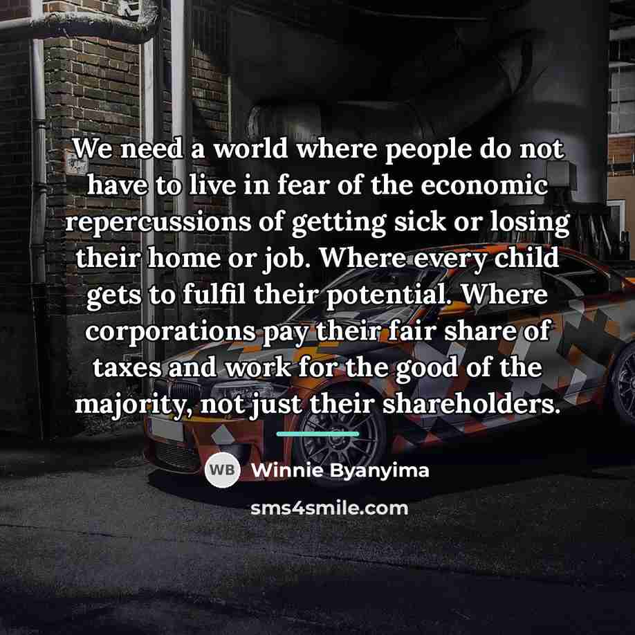 “We need a world where people do not have to…” quote by Winnie Byanyima