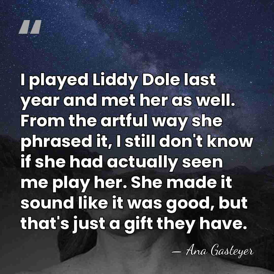 I played Liddy Dole last year and met her as well. From&hellip; - Ana Gasteyer
