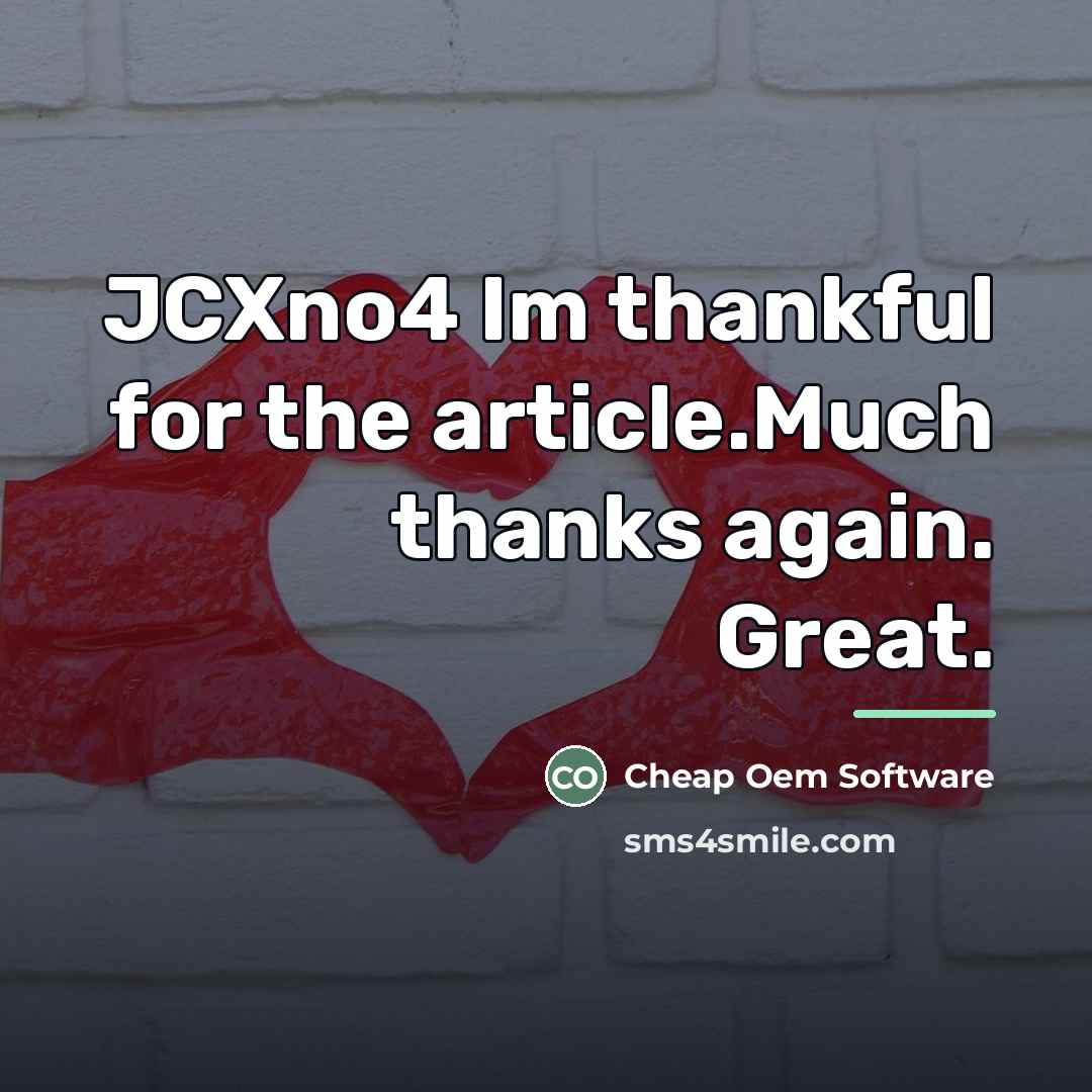 “JCXno4 Im thankful for the article.Much thanks again. Great.…” quote by Cheap Oem Software