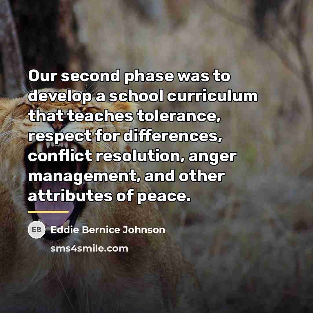 “Our second phase was to develop a school curriculum that…” quote by Eddie Bernice Johnson